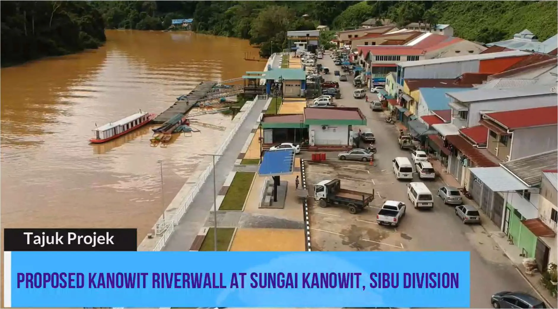 Proposed Kanowit Riverwall at Sg. Kanowit, Sibu Division